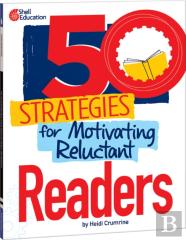 50 Strategies For Motivating Reluctant Readers