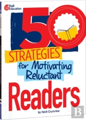 50 Strategies For Motivating Reluctant Readers
