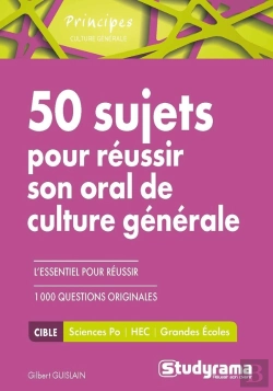 Bertrand.pt - 50 Sujets Pour Réussir Son Oral De Culture Générale ; Sciences-Po, Hec, Grandes Écoles
