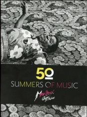 50° Summers Of Music ; Monteux Jazz Festival