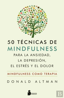 Bertrand.pt - 50 Técnicas De Mindfulness Para La Ansiedad, La Depresión, El Estrés Y El Dolor