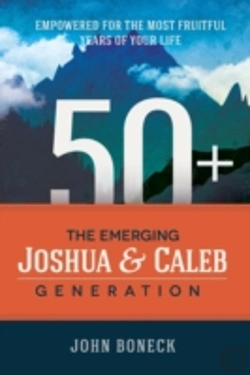 Bertrand.pt - 50+: The Emerging Joshua And Caleb Generation