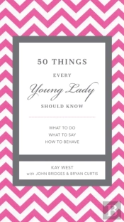 50 Things Every Young Lady Should Know