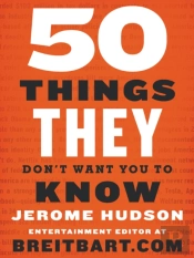 50 Things They Don'T Want You To Know
