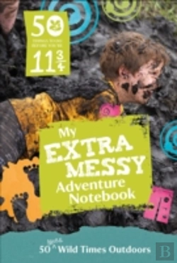 Bertrand.pt - 50 Things To Do Before You'Re 11 3/4: Extra Messy Edition