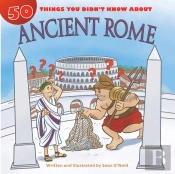 50 Things You Didn'T Know About Ancient Rome