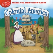 50 Things You Didn'T Know About Colonial America