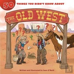 Bertrand.pt - 50 Things You Didn'T Know About The Old West