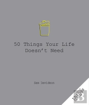 50 Things Your Life Doesn'T Need