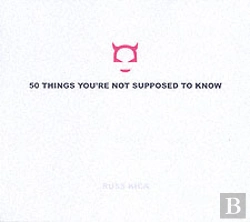 Bertrand.pt - 50 Things You'Re Not Supposed To Know
