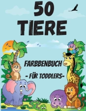 50 Tiere Farbung Buch Fur Kleinkind