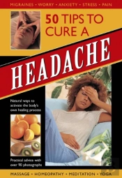 50 Tips To Cure A Headache