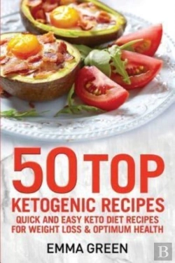 Bertrand.pt - 50 Top Ketogenic Recipes: Quick And Easy