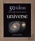 50 Universe Ideas You Really Need To Know