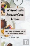 50 Unmissable Lean And Green Recipes