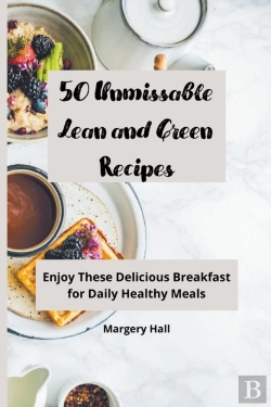 Bertrand.pt - 50 Unmissable Lean And Green Recipes