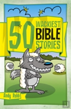 Bertrand.pt - 50 Wackiest Bible Stories