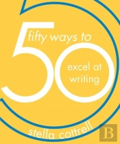 50 Ways To Excel At Writing