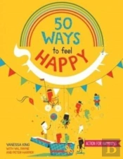 50 Ways To Feel Happy