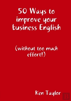 Bertrand.pt - 50 Ways To Improve Your Business English