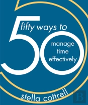 50 Ways To Manage Time Effectively