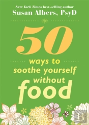 50 Ways To Soothe Yourself Without Food