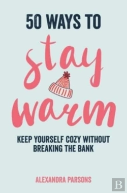 Bertrand.pt - 50 Ways To Stay Warm