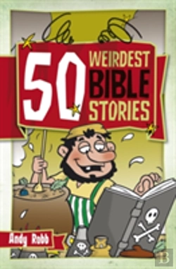 Bertrand.pt - 50 Weirdest Bible Stories