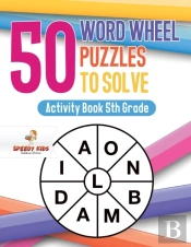 50 Word Wheel Puzzles To Solve