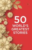 50 Worldâ€™S Greatest Stories