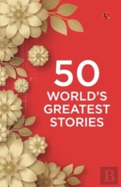 50 Worldâ€™S Greatest Stories