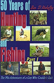 50 Years Of Hunting And Fishing