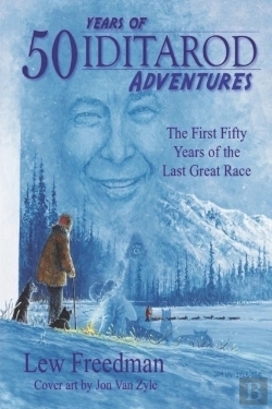 Bertrand.pt - 50 Years Of Iditarod Adventures