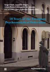 50 Years Of The European Psychoanalytical Federation
