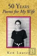 50 Years-Poems For My Wife
