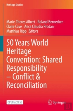 Bertrand.pt - 50 Years World Heritage Convention: Shared Responsibility Â€“ Conflict & Reconciliation