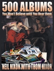 500 Albums You Won'T Believe Until You H