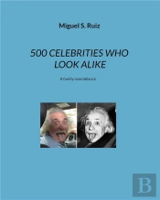 500 Celebrities Who Look Alike - A Family Resemblance