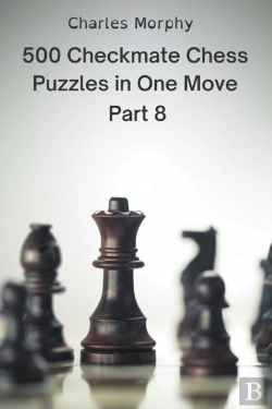 Bertrand.pt - 500 Checkmate Chess Puzzles In One Move, Part 8