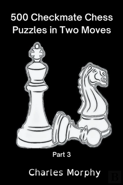 Bertrand.pt - 500 Checkmate Chess Puzzles In Two Moves, Part 3
