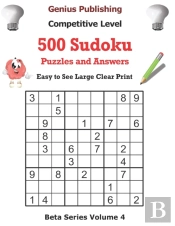 500 Competitive Sudoku Puzzles And Answers Beta Series Volume 4
