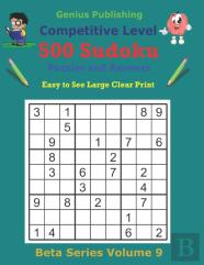 500 Competitive Sudoku Puzzles And Answers Beta Series Volume 9