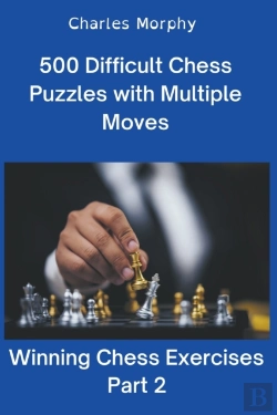 Bertrand.pt - 500 Difficult Chess Puzzles With Multiple Moves, Part 2