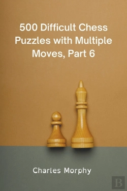Bertrand.pt - 500 Difficult Chess Puzzles With Multiple Moves, Part 6