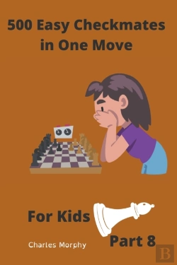 Bertrand.pt - 500 Easy Checkmates In One Move For Kids, Part 8