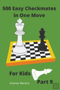 Bertrand.pt - 500 Easy Checkmates In One Move For Kids, Part 9