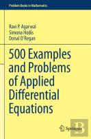 500 Examples And Problems Of Applied Differential Equations