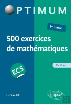 Bertrand.pt - 500 Exercices De Mathématiques En Ecs ; 1re Année (Édition 2020)