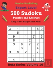 500 Expert Sudoku Puzzles And Answers Beta Series Volume 10