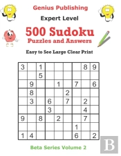 500 Expert Sudoku Puzzles And Answers Beta Series Volume 2
